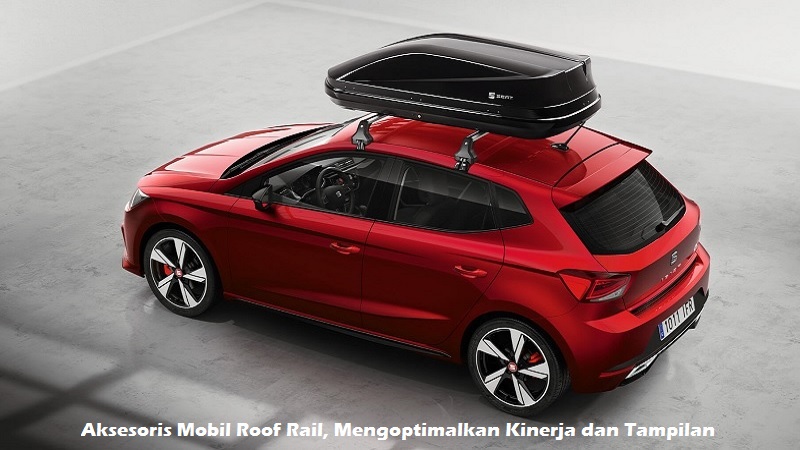 Aksesoris Mobil Roof Rail